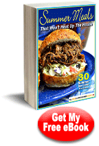 Summer Meals That Won't Heat Up The House: 30 Summer Slow Cooker Recipes eCookbook