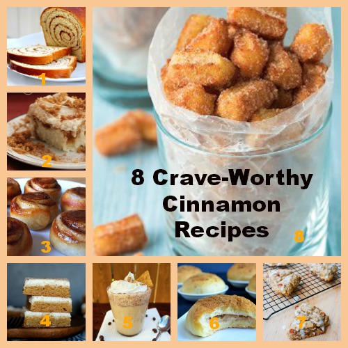 8 Crave-Worthy Cinnamon Recipes