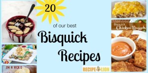 20 Best Bisquick Recipes