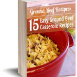 Ground Beef Recipes: 15 Easy Ground Beef Casserole Recipes