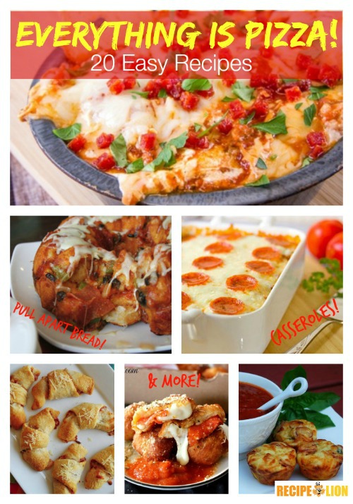 Everything is Pizza! 20 Easy Pizza Recipes - RecipeChatter