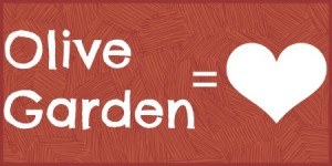 Olive Garden Love