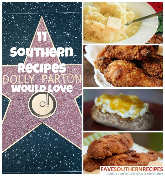 11 Southern Food Recipes Dolly Parton Would Love - RecipeChatter