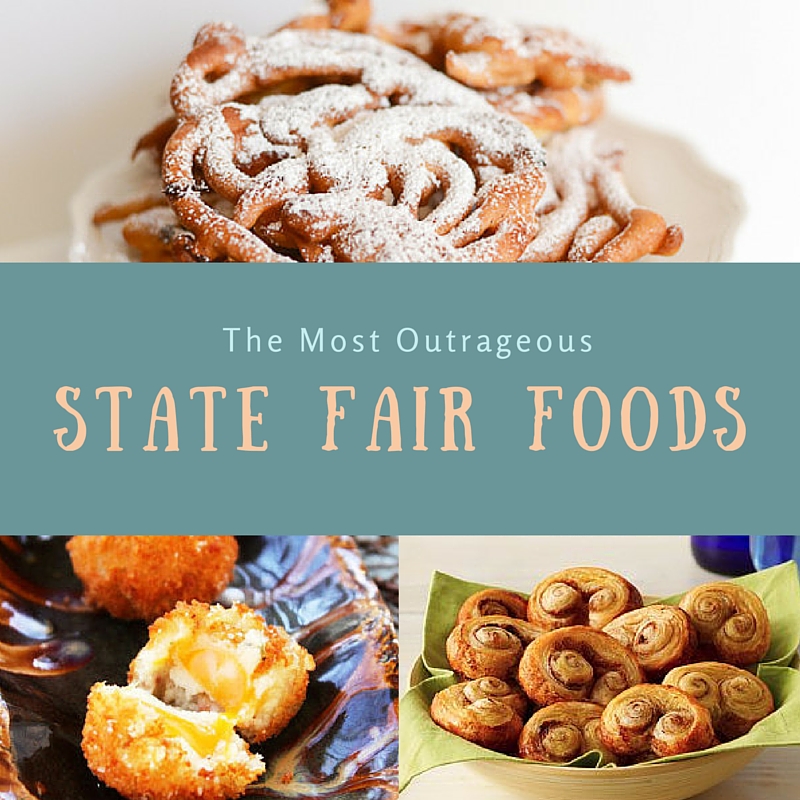 17 of the Most Outrageous State Fair Foods RecipeChatter