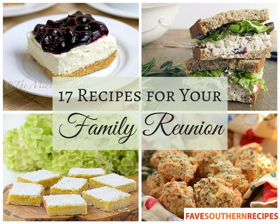 17 Delicious Recipes For Your Family Reunion
