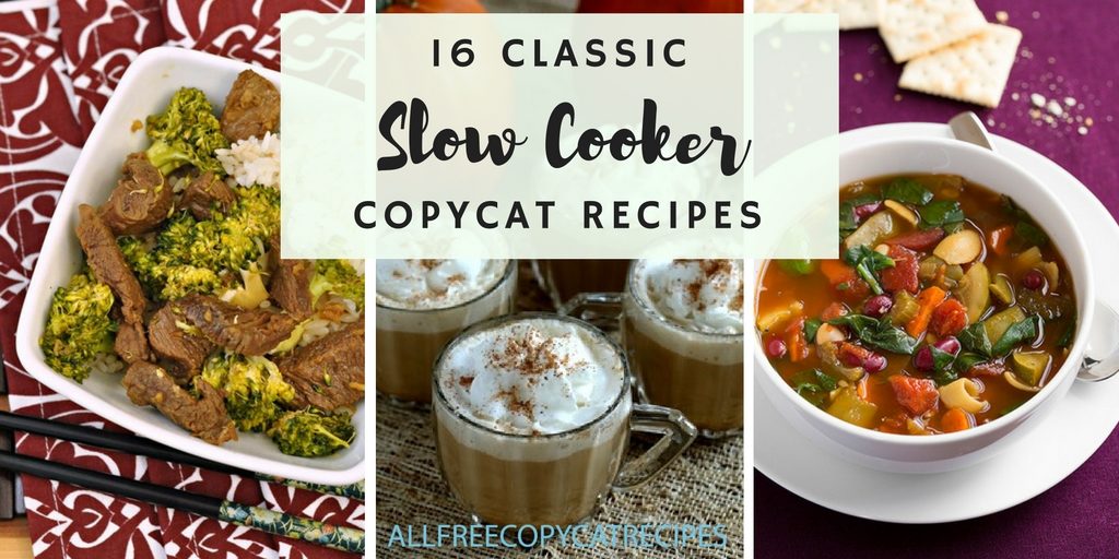 16 Classic Slow Cooker Copycat Recipes