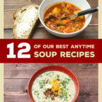 12 of our Best Anytime Soup Recipes