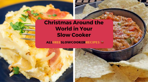 Christmas Around the World in Your Slow Cooker