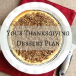 Ultimate Thanksgiving Dessert Plan