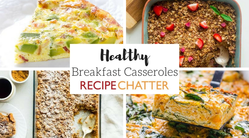 Healthy Breakfast Casseroles