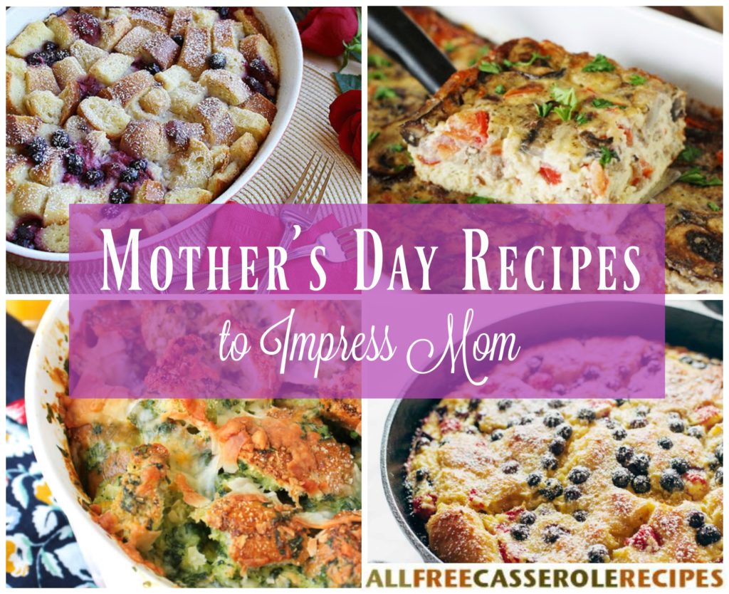 Impress Mom 12 Mothers Day Recipes Yummy Recipe