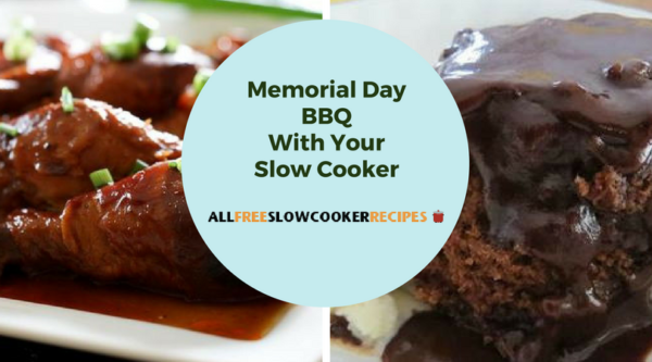 Memorial Day BBQ With Your Slow Cooker