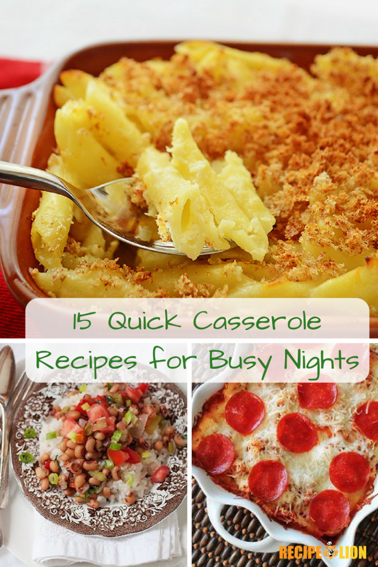 15 Quick Casserole Recipes For Busy Nights - RecipeChatter