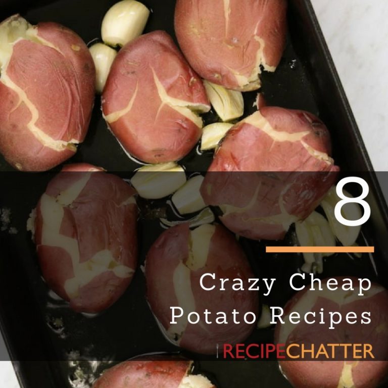 Crazy Cheap 8 BudgetFriendly Potato Recipes RecipeChatter