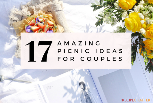 17 Amazing Picnic Ideas for Couples