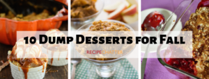 10 Dump Desserts for Fall
